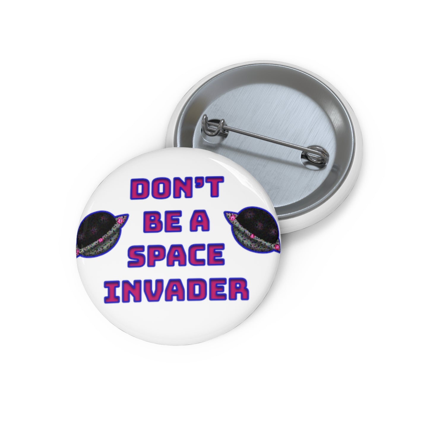 Alien Pin Button | Don't Be A Space Invader