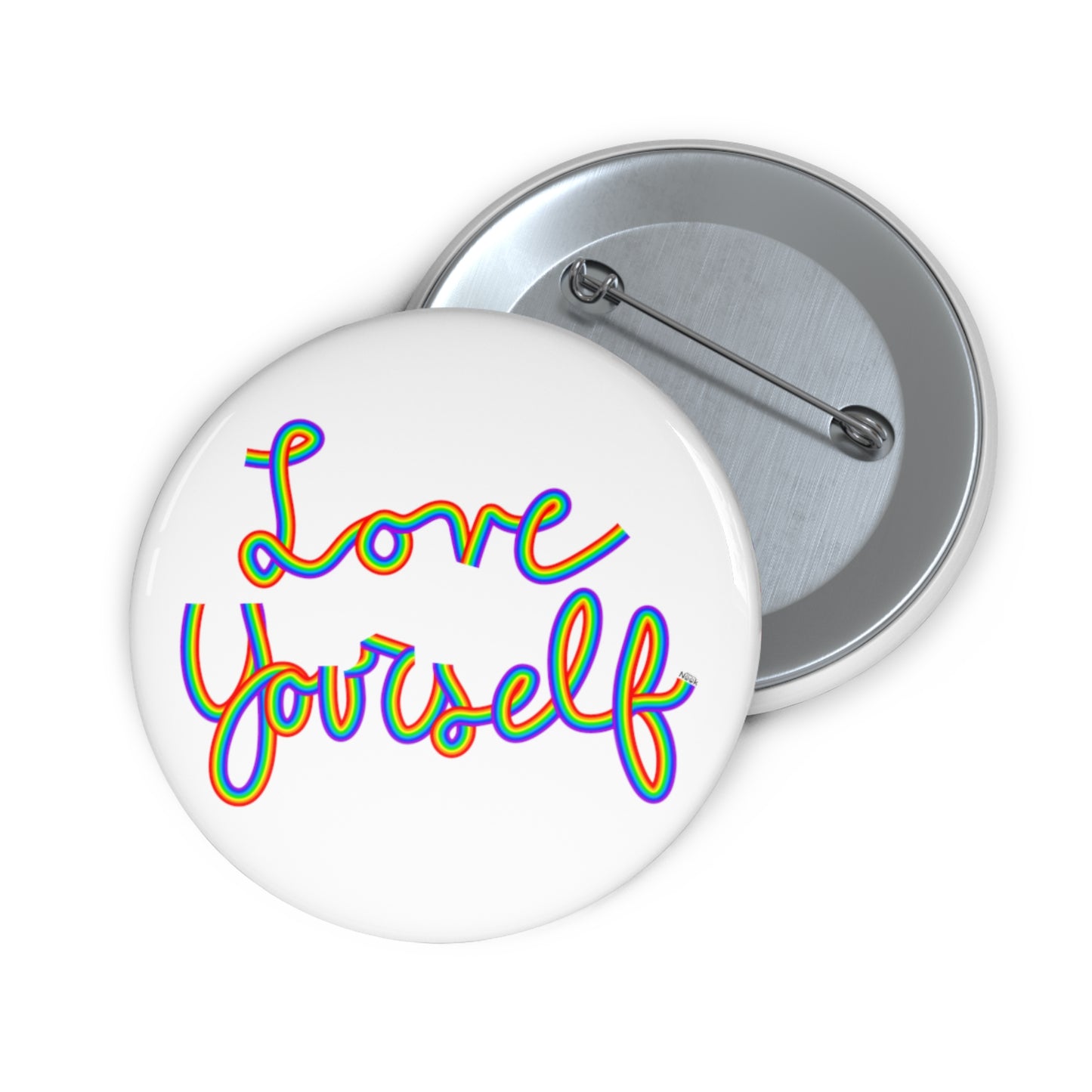 Love Yourself Pin Button | LGBTQIA+ Pride, Self Love, Positive Mindset